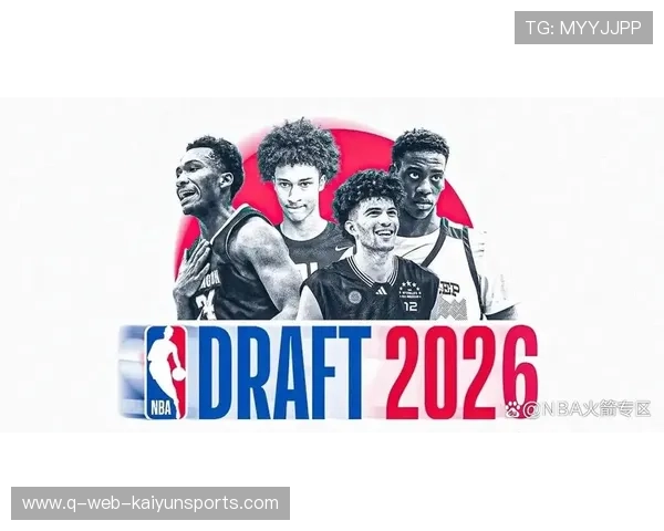 为什么说 2026 年的 NBA 选秀大年决定了未来 10 年全球篮球的格局？，二零一六年nba选秀结果